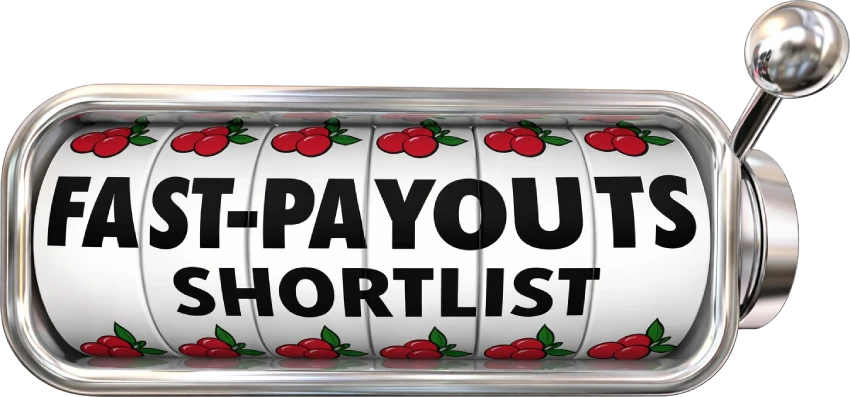 Fast payouts